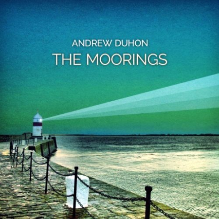 Andrew Duhon - The Moorings (2013) [FLAC]