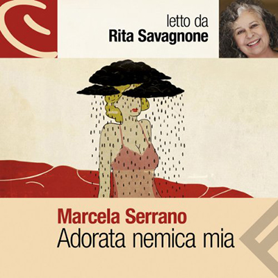 Marcela Serrano - Adorata nemica mia (2014) (mp3 - 128 kbps)