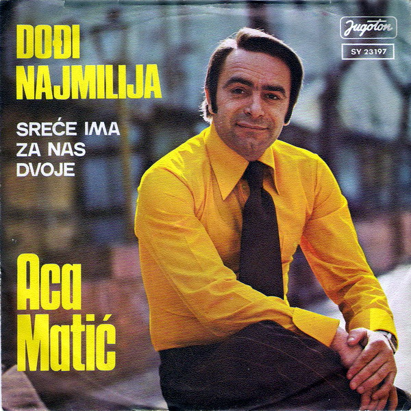 Aca_Matic_Dodji_najmilija_prednja