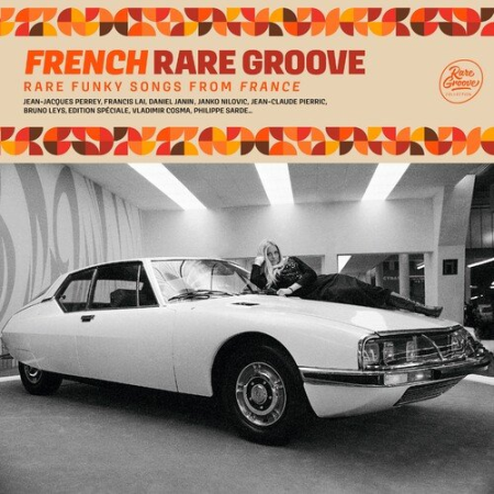 French Rare Groove : Rare Funky Songs From France (2022)