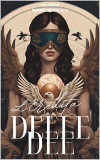 Alicia Moondolly - L'Eredità delle Dee (2024)