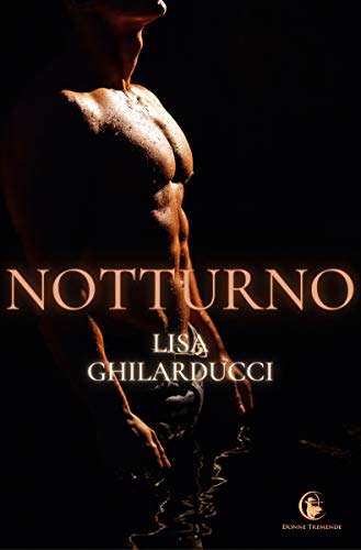 Lisa Ghilarducci – Notturno (trilogia della notte vol1) (2020)