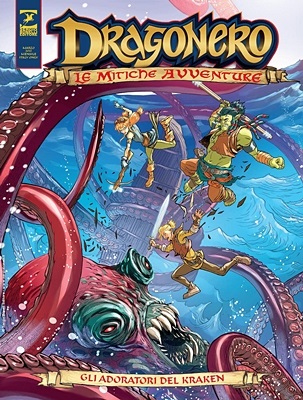 Dragonero Le Mitiche Avventure 04 - Gli Adoratori Del Kraken