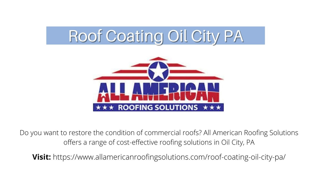 Roof Coating Oil City PA