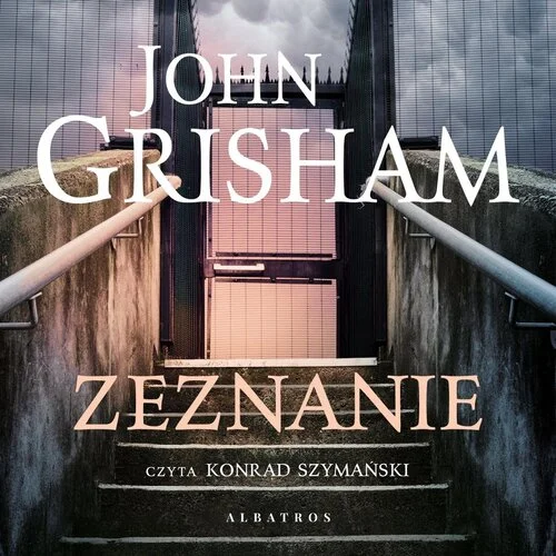 John Grisham - Zeznanie (2024)