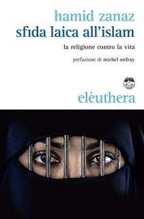 Hamid Zanaz -  Sfida laica all'islam. La religione contro la vita (2023)