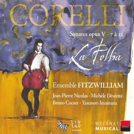 Ensemble Fitzwilliam - Corelli: Sonates Op. V-7 a 12, La Follia (2005) [FLAC]