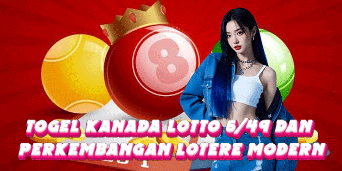 Togel Kanada Lotto 6/49 Dan Perkembangan Lotere Modern