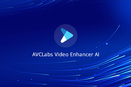 AVCLabs Video Enhancer AI 2.1.0 Multilingual