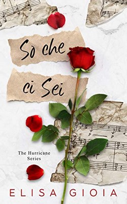 Elisa Gioia - The Hurricane Series Vol. 1. So che ci sei (2020)