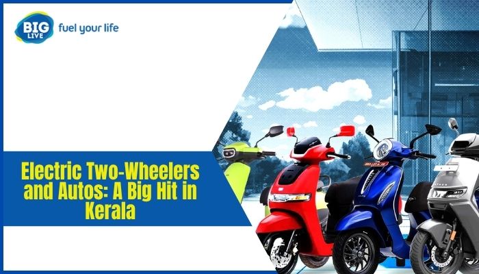 Electric Two-Wheelers and Autos: A Big Hit in Kerala