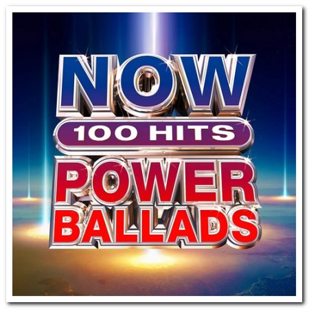 VA   NOW 100 Hits Power Ballads [6CD Box Set] (2019) [CD Rip]