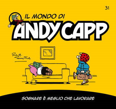 Il mondo di Andy Capp 31 - Sognare è meglio che lavorare (2023)