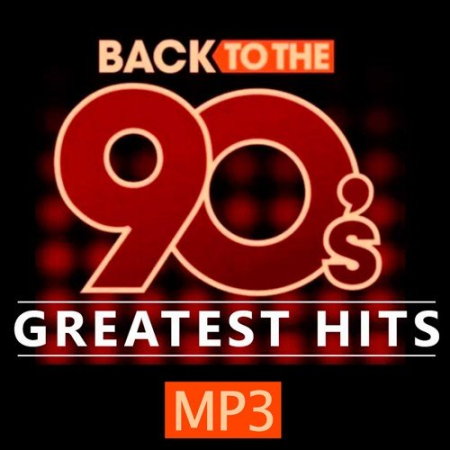 VA - Back To The 90s Greatest Hits (2020)