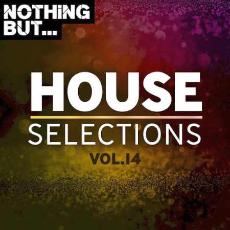 VA - Nothing But... House Selections Vol. 14 (2020)