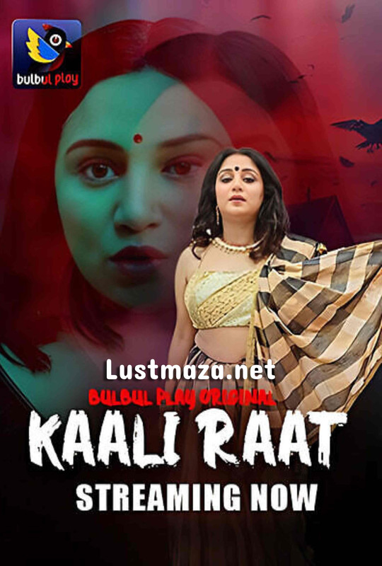 18+ Kaali Raat Part 1 (2025) S01 E01-E02 Bulbulplay – Hindi Hot Web Series – WEB-DL X264 1080p 720p 480p – Download
