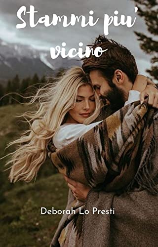 Deborah Lo Presti - Stammi più vicino (2022)