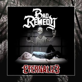 Bad Remedy - Eternalize (2016).mp3 - 320 Kbps
