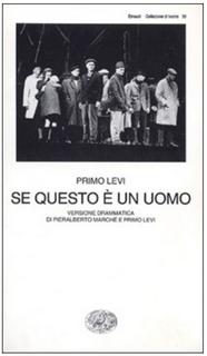 Primo Levi - Se questo è un uomo (2005)