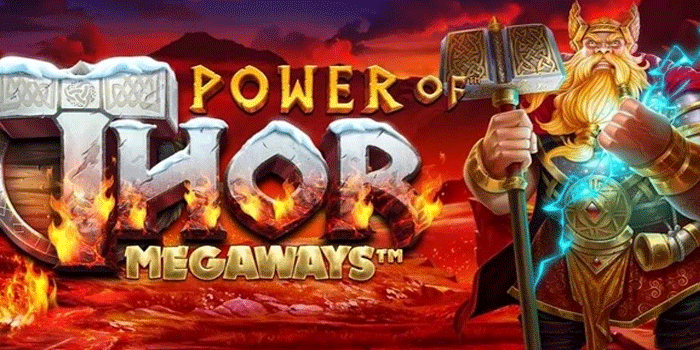 Tips Strategi Bermain Slot Power of Thor Megaways Dengan Stabil