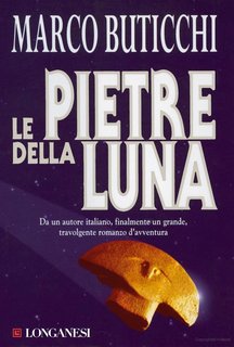 Marco Buticchi - Le pietre della Luna (2012)
