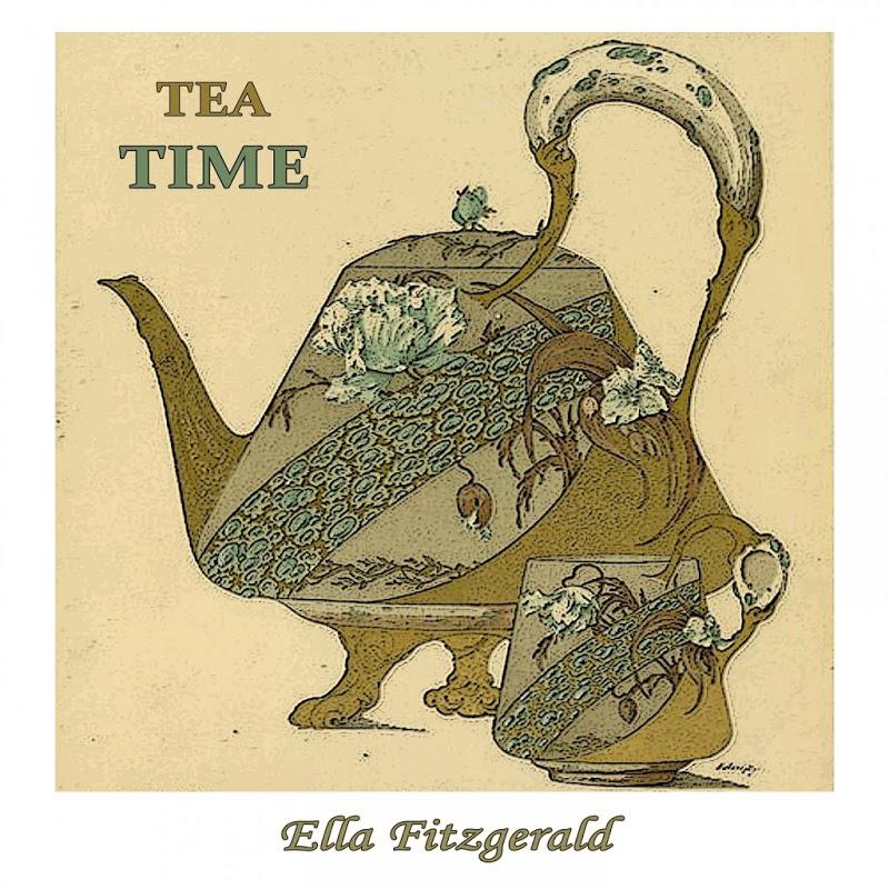 Ella Fitzgerald  -  Tea Time (2020) mp3 320 Kbps