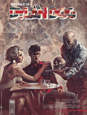 Dylan Dog Speciale N.34 - Il Pianeta Dei Morti - La Grande Consolazione (Settembre 2020)(Bonelli)