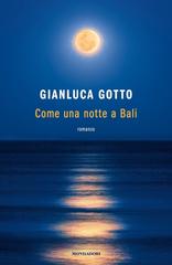 Gianluca Gotto – Come una notte a Bali (2019)