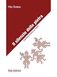 Filiz Özdem – Il silenzio della pietra (2018)
