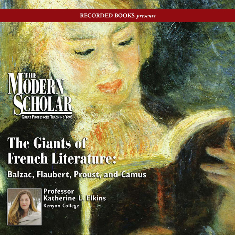 Balzac, Flaubert, Proust, and Camus