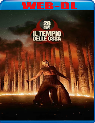 28 Anni Dopo Il Tempio Delle Ossa (2026) WebDL 1080p ITA ENG E-AC3 Subs