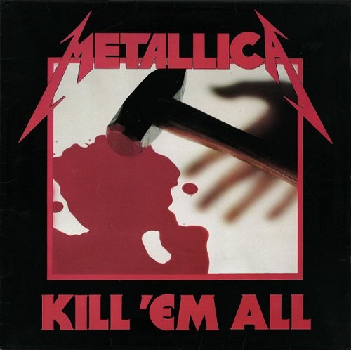 Metallica - Kill 'Em All (1983) [Vinyl Rip 1/5.64] DSD | DSF