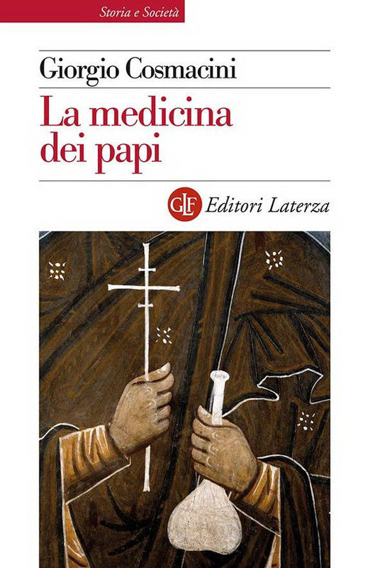 Giorgio Cosmacini - La medicina dei papi (2018)