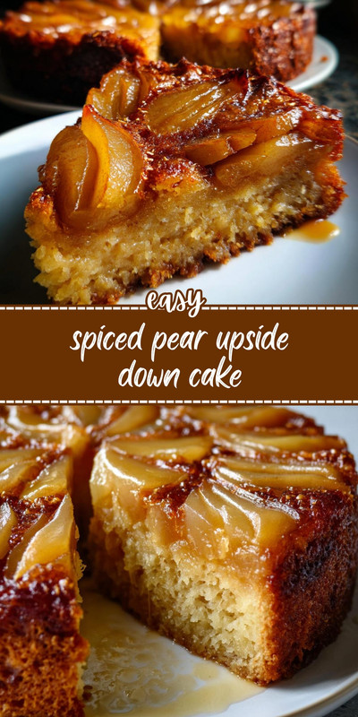 14-Delicious Spiced Pear Upside Down Cake Recipe- 7 Easy Steps to Perfect Dessert