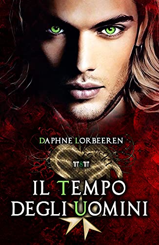 Daphne Lorbeeren - Il Tempo degli Uomini: Angeli Paolini 8 (2021)