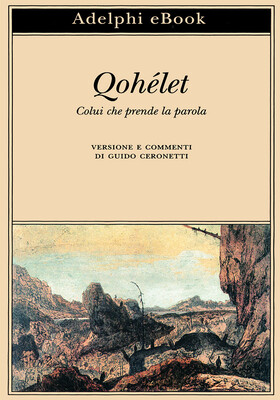 Guido Ceronetti - Qohélet. Colui che prende la parola (2026)