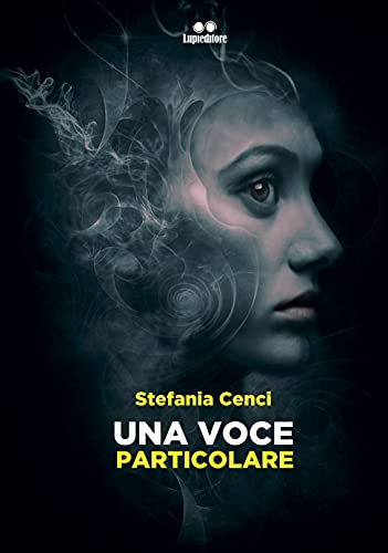Stefania Cenci - Una voce particolare (2021) Stefania Cenci - Una voce particolare (2021)