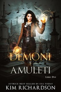 Kim Richardson - Il Caso Oscuro Vol. 2. Demoni e Amuleti (2024)