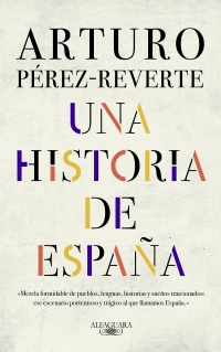 una historia de espaa - Una historia de España - Arturo Pérez-Reverte (Audiolibro Voz Humana)