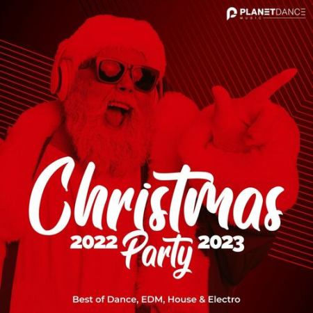 VA - Christmas Party 2022-2023 (Best of Dance, EDM, House & Electro) (2022)