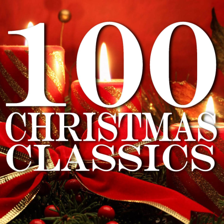 VA - 100 Christmas Classics (2014)