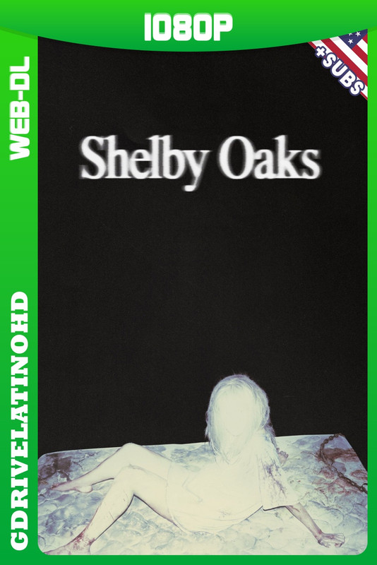 Shelby Oaks (2025) WEB-DL 1080p Subtitulado