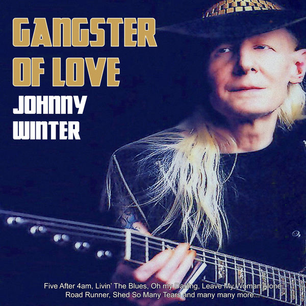 Johnny Winter - Gangster of Love (2019) [FLAC 24bit/96kHz]