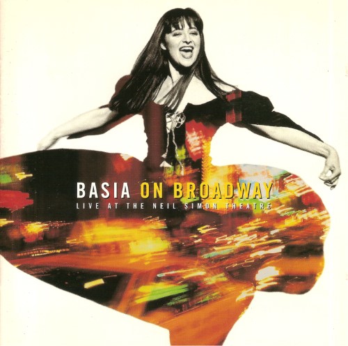 Basia - Basia on Broadway: Live at the Neil Simon Theatre (1995) .flac -956 Kbps