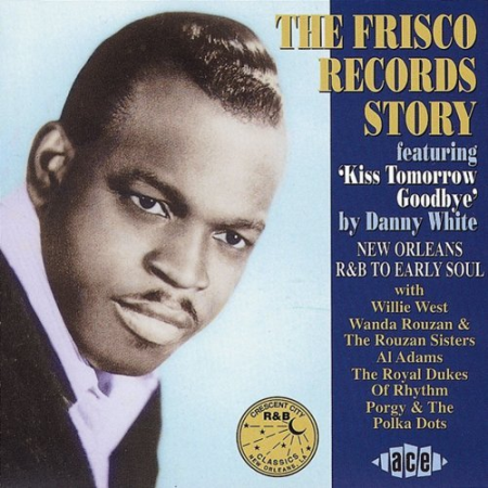 105a063f af3e 43cb 9b5c 24ddf5f1d2eb - VA - The Frisco Records Story (2011) FLAC