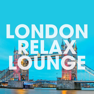 VA - London Relax Lounge (2019)