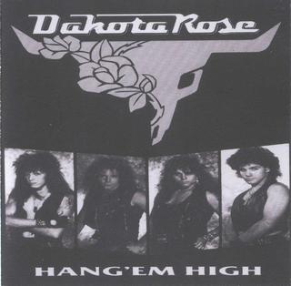 Dakota Rose - Hang 'Em High (1991).mp3 - 320 Kbps