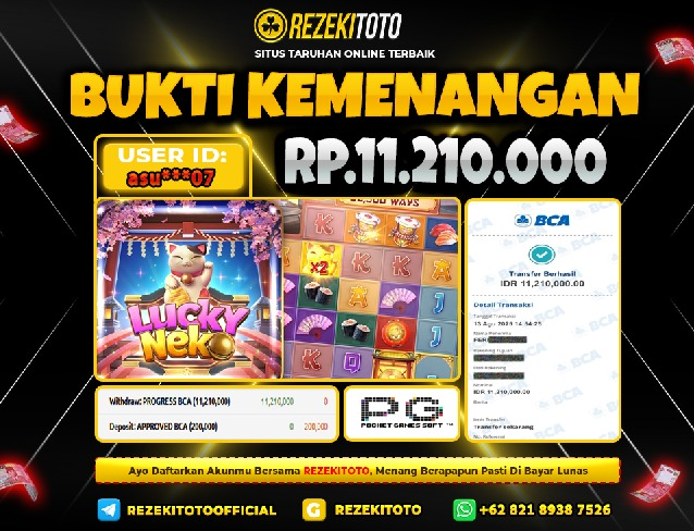 BUKTI KEMENANGAN 13 AGUSTUS 2025 LUCKY NEKO 11 JUTA 