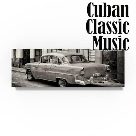 f316e214 2841 4c95 b823 658d1fdbf320 - Various Artists - Cuban Classic Music (2020)