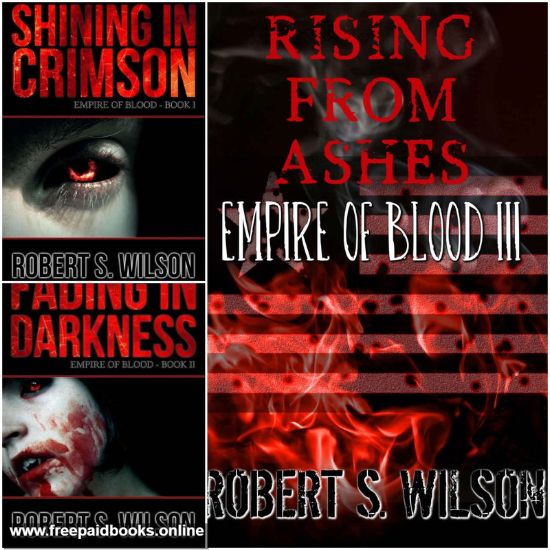 Empire of Blood series by Robert S Wilson